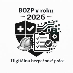 Vplyv zmien v oblasti BOZP v roku 2026 na systém riadenia BOZP podľa ISO 45001